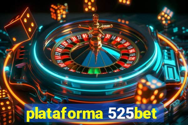 plataforma 525bet